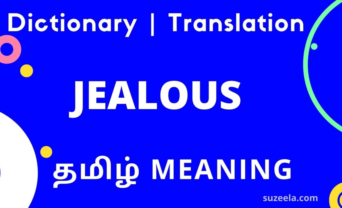 Jealous meaning in Tamil