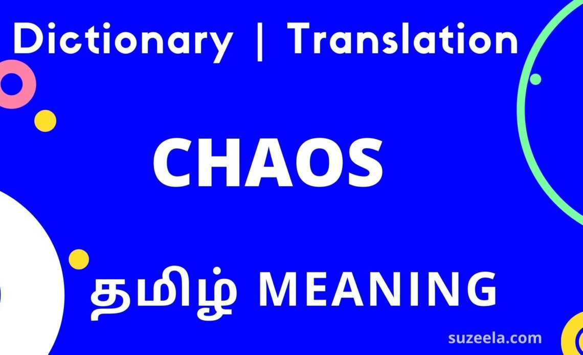 Chaos Meaning in Tamil