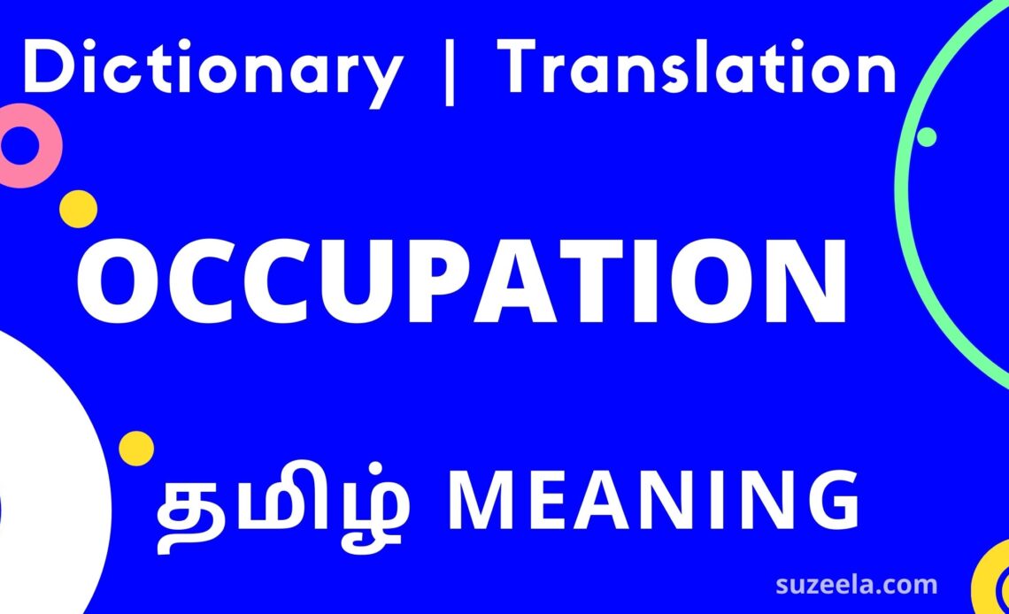 Occupation Meaning In Tamil Occupation 