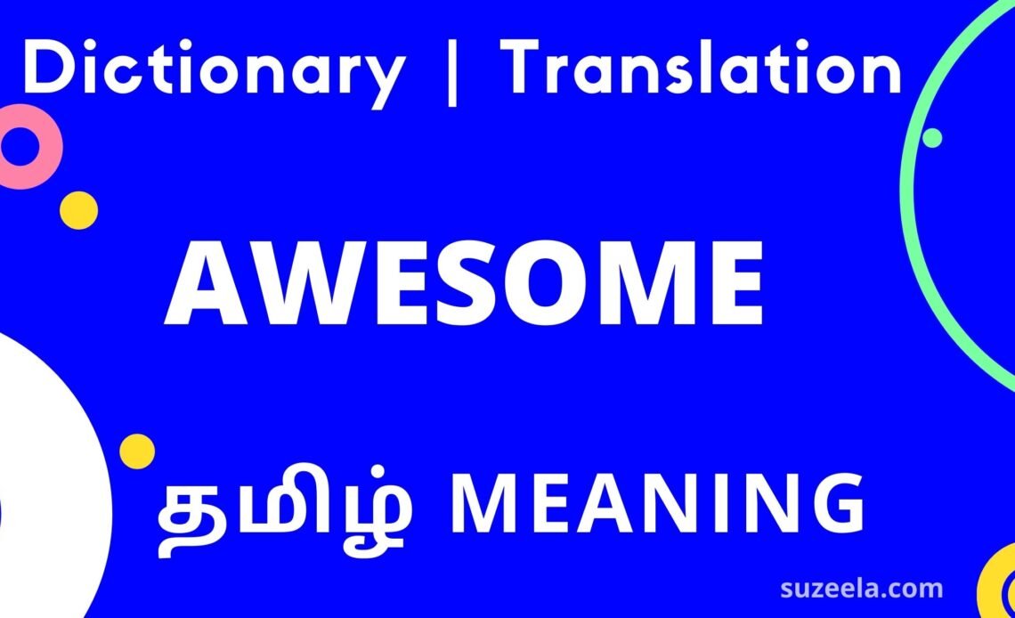 Awesome Meaning in Tamil