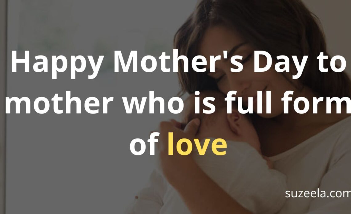 40+ Happy Mothers day quotes 2022 with Images Mothers day Status For Mom